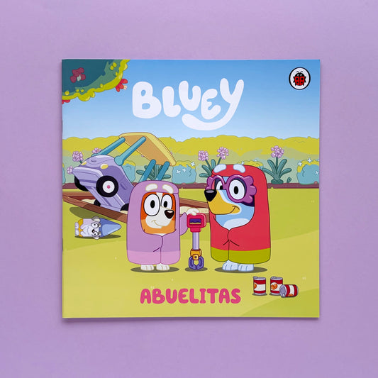 Bluey. Un cuento: Abuelitas