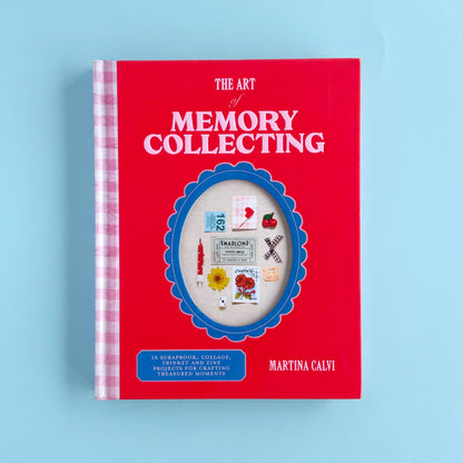 Libro The Art of Memory Collecting de Martina Calvi: 15 proyectos de scrapbook, collage, recuerdos y zines para crear momentos que atesorar