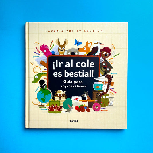 ¡Ir al cole es bestial! - Libro album ilustrado
