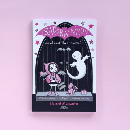 Isadora Moon en el castillo encantado (Isadora Moon #6) – Libro de narrativa infantil
