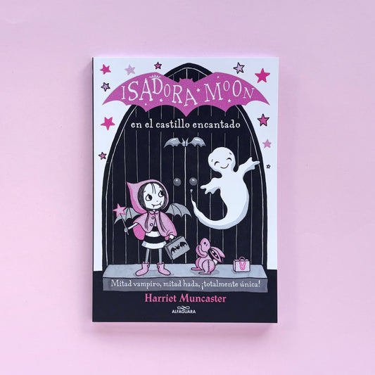 Isadora Moon en el castillo encantado (Isadora Moon #6) – Libro de narrativa infantil