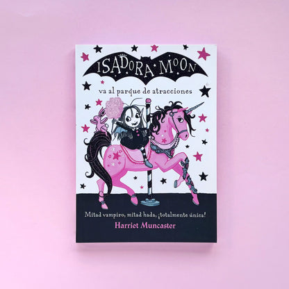 Isadora Moon va al parque de atracciones (Isadora Moon #7) – Libro de narrativa infantil