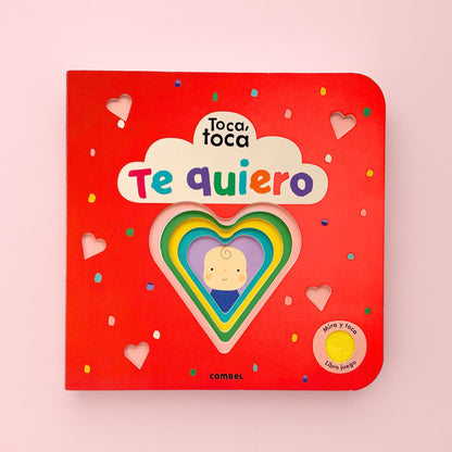 Te quiero. Toca, toca - Libro juego sensorial