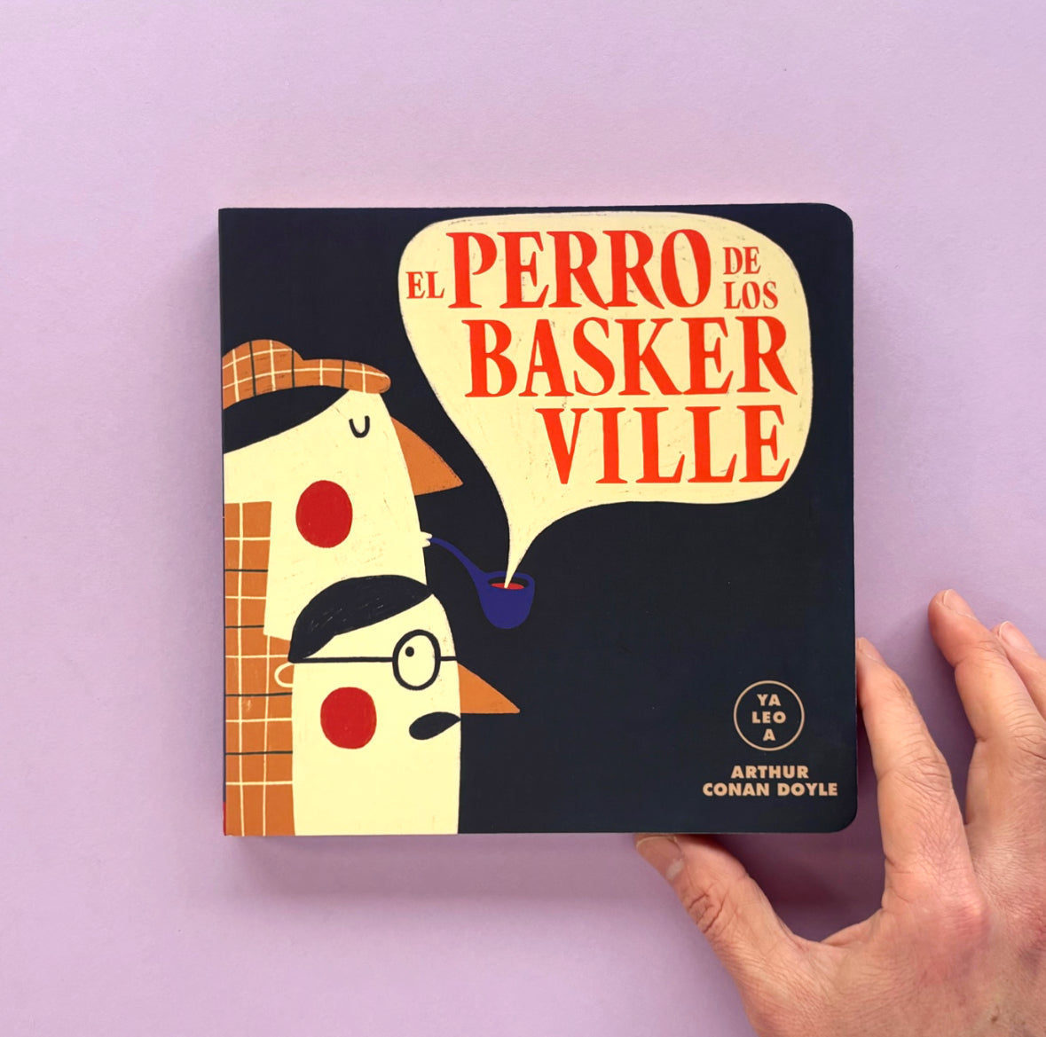 El perro de los Baskerville - Colección Ya leo a -  Libro álbum ilustrado en cartoné
