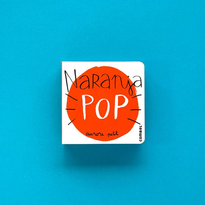 Naranja Pop . Libro Pop Up