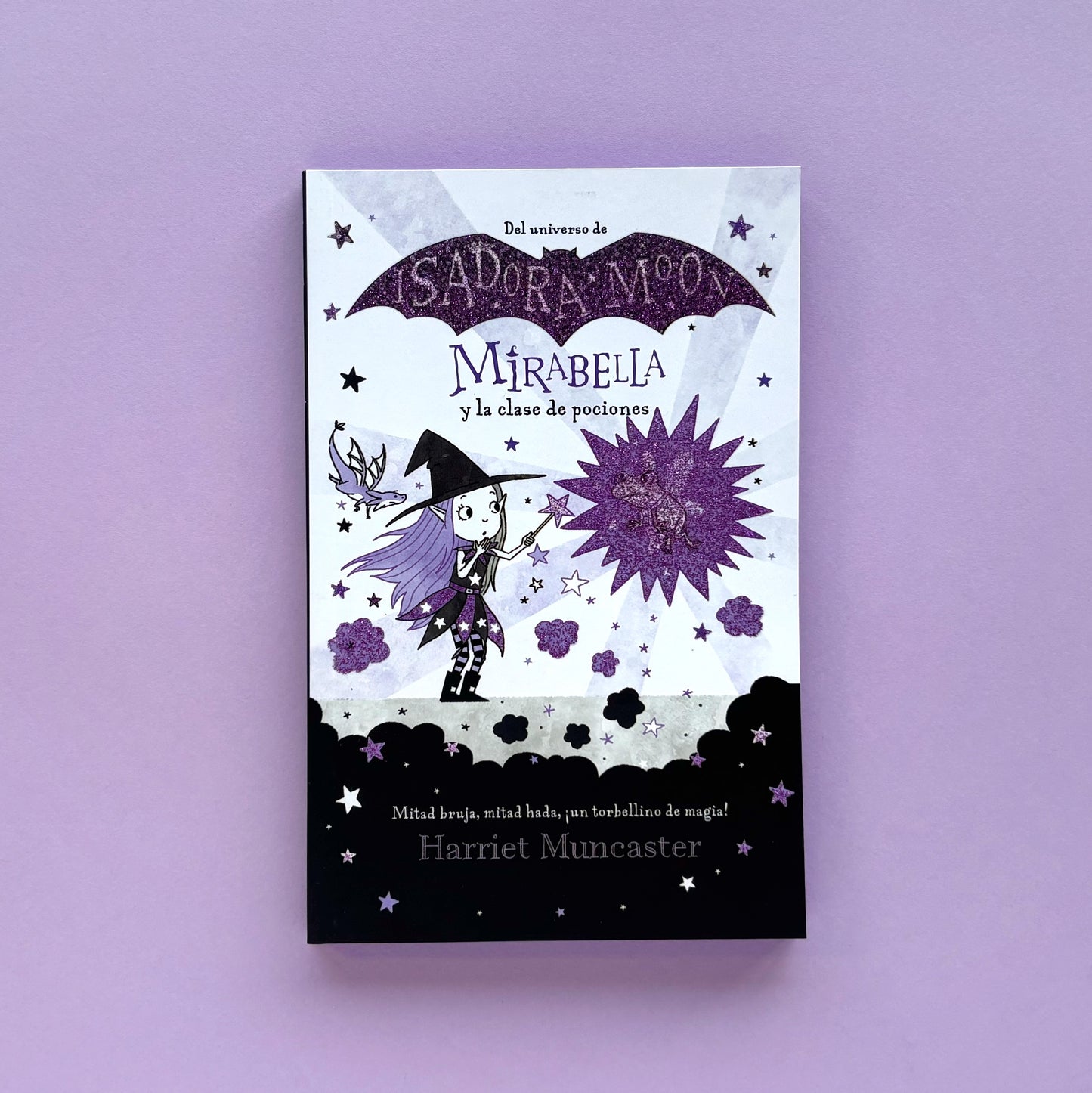 Mirabella y la clase de pociones (Mirabella 3) – Del universo de Isadora Moon – Libro de narrativa infantil