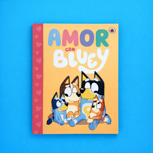 Bluey. Un cuento: Amor con Bluey
