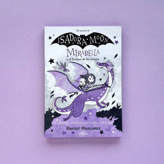 Mirabella y el bosque de las brujas (Mirabella #4)– Del universo de Isadora Moon – Libro de narrativa infantil