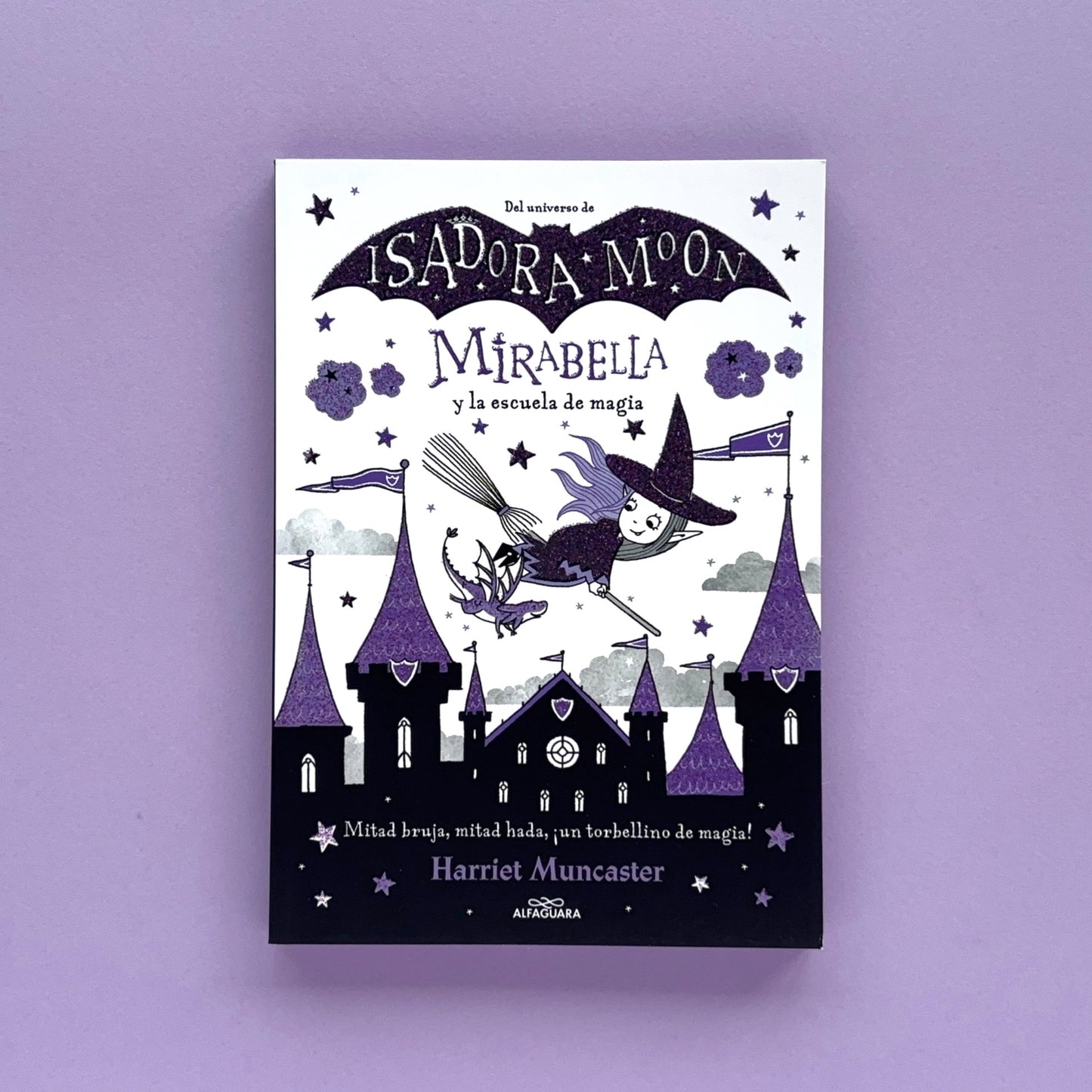 Mirabella y la escuela de magia (Mirabella 2) – Del universo de Isadora Moon – Libro de narrativa infantil