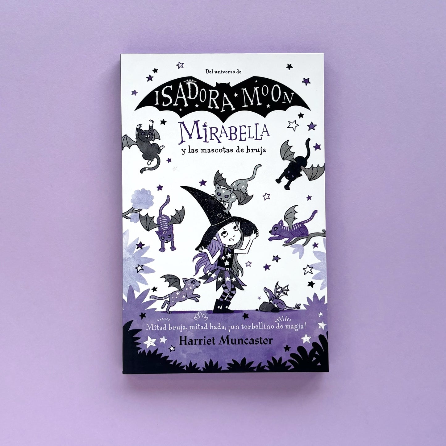Mirabella y las mascotas de bruja (Mirabella # 5) – Del universo de Isadora Moon – Libro de narrativa infantil