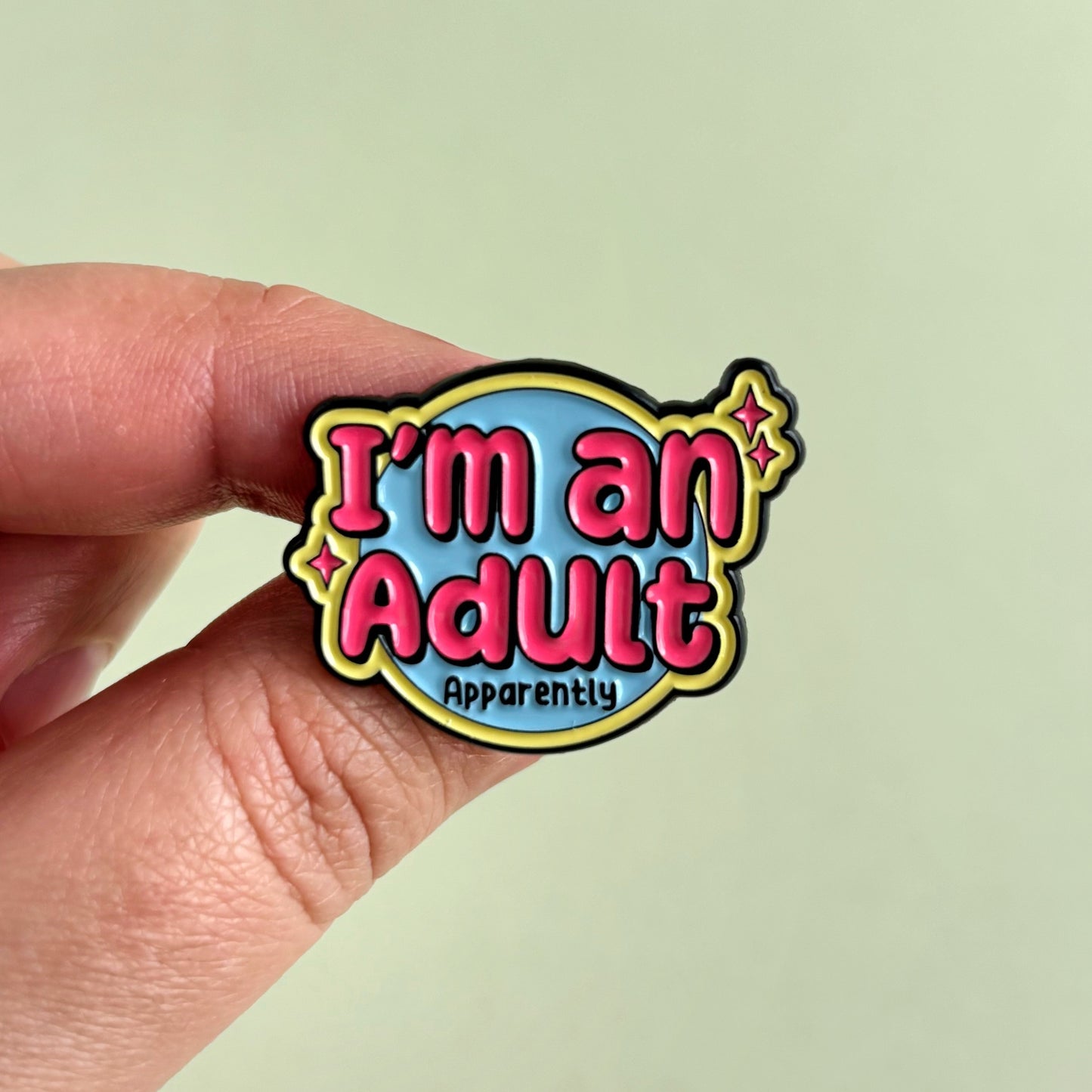 Pin Metálico I'm an adult, apparently