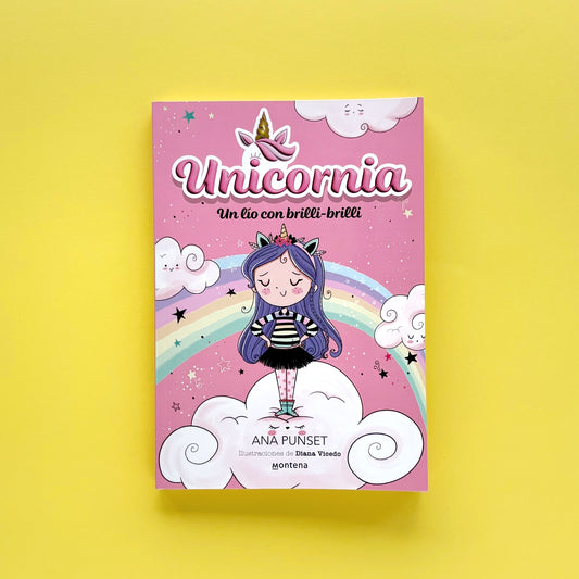 Unicornia 1. Un lio con brilli brilli - Libro de narrativa infantil